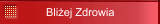 Bliżej Zdrowia